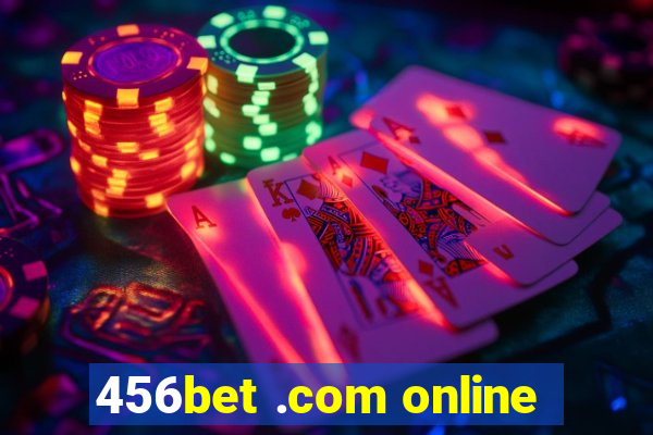 456bet .com online